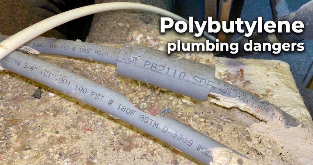 Polybutylene plumbing dangers
