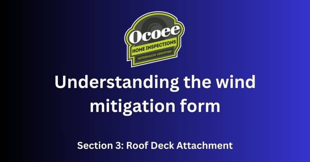 Wind mitigation form roof deck attachement