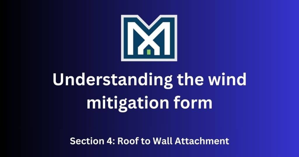 Wind Mitigation Roof to wall attachment